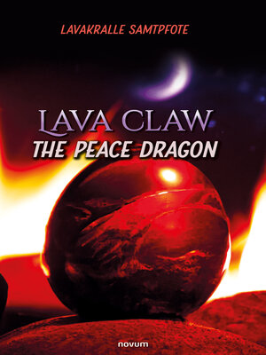 cover image of Lava claw--the peace dragon